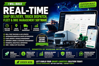 build real time ship delivery, truck dispatch, fleet n bike software management