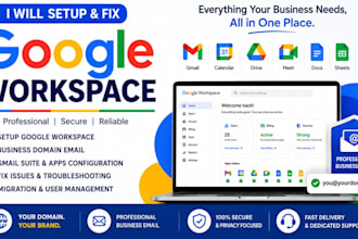 fix or setup google workspace, business domain email, gmail suite