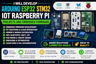 develop arduino esp32 stm32 iot raspberry pi projects and embedded firmware