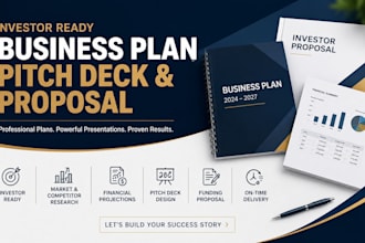 write investor ready business plan, proposal, pitch deck, business plan writer