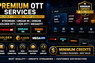 offer strong8k, dream 4k, dino4k, golden ott, lion ott, megaott with min credits