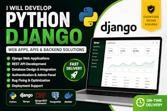 develop python django web apps, apis, and backend solutions