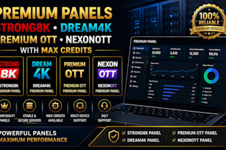 offer premium panels, strong8k, dream4k, premium ott, nexonott with max credits