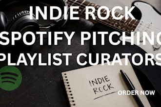 pitch your indie rock song to spotify indie rock playlist curators