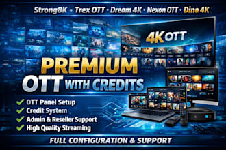 offer strong8k, trex ott, dream 4k, nexon ott, dino 4k, premium ott with credits