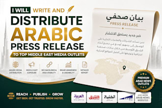 write and distribute arabic press release to top middle east media outlets