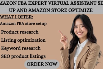 be your amazon fba expert amazon virtual assistant set up amazon optimize store