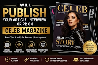 publish your article, interview or pr on celeb  magazine
