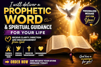 deliver a prophetic word and spiritual counseling message for you