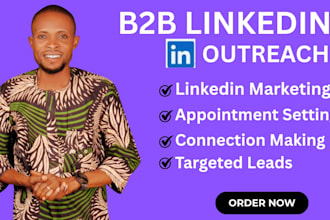 do linkedin outreach, b2b lead generation and appointment setting