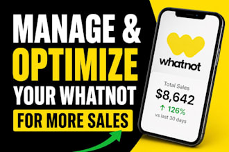 manage and optimize your whatnot store for more sales