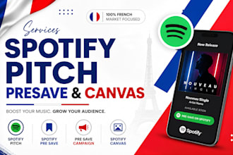 french spotify unrelease music presave campaign playlist pitching spotify canvas