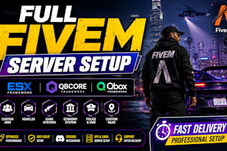 do full fivem server setup esx, qbcore, qbox optimized