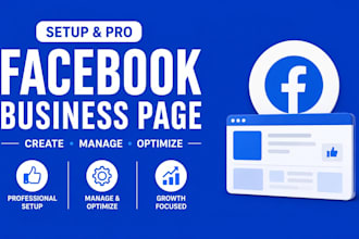 setup pro facebook business page create manage page and optimize it for growth