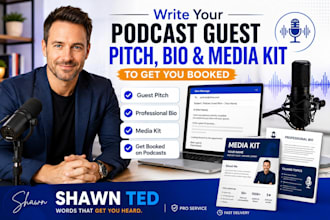 write your podcast guest pitch, bio and media kit to get  you booked