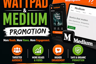 boost your wattpad and medium articles with organic promotion and audience