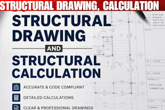 structural drawing structural analysis calculation for concrete steel structures