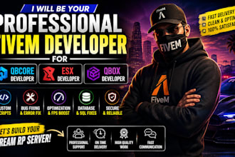 be your professional fivem developer for qbcore esx and qbox