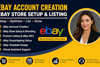 do ebay account creation ebay store setup ebay listing ebay dropshipping