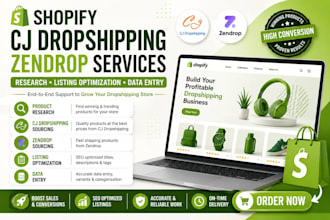 shopify cj dropshipping zendrop product research listing optimization data entry