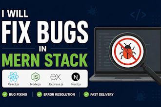 fix react js, node js, and mern stack bugs fast