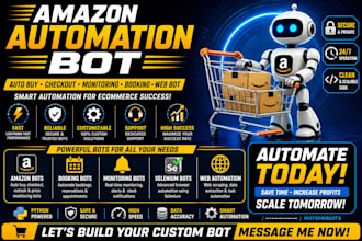 do custom amazon bot, booking bot, monitoring bot, selenium bot and web bot