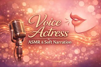 record professional sensual, asmr, comforting or spicy VA in en and es