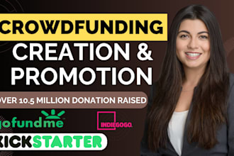 crowdfunding promotion for fundraising on gofundme, kickstarter and indiegogo