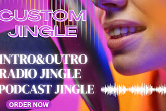 create podcast jingle, intro, radio jingle, and brand theme songs