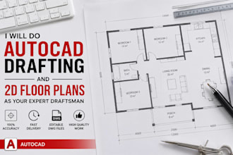 do autocad drafting and 2d floor plans as your expert draftsman