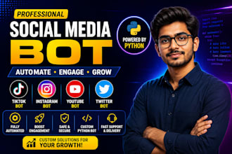 do custom social media bot, tiktok bot, twitter bot, auto follow bot, youtube bo