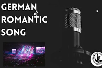 create a romantic german song for you