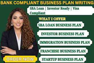 write a bank compliant business plan for sba loan investor and visa
