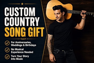 write and record a custom country song gift for any occasion