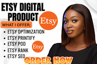 design etsy digital products, etsy pod with printify, etsy optimization and rank