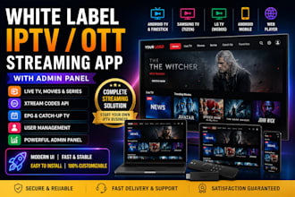 build white label iptv ott streaming app with admin panel