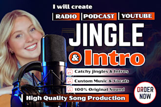 produce radio intro or jingle, podcast jingles, youtube intro, commercial jingle