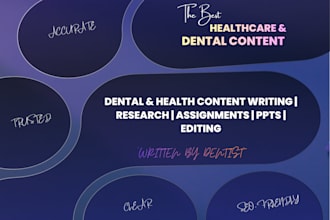write SEO friendly dental and  healthcare related content, presentation