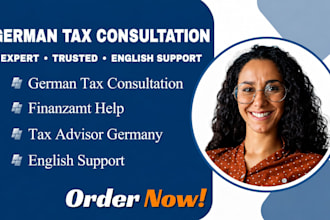 provide german tax consultation, finanzamt help, tax advisor germany english