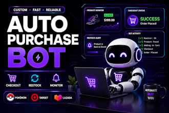 build auto purchase bot, checkout bot, pokemon, target lazada restock bot