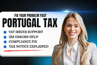 help fix portugal tax issues, irs errors and compliance problems fast