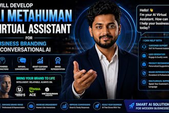 develop ai metahuman virtual assistant for business branding, conversational ai