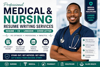 write medical and nursing resume, edit healthcare, CV, linkedin, cover letter