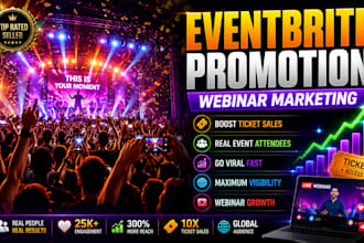do viral eventbrite promotion, webinar marketing, and boost event ticket sales
