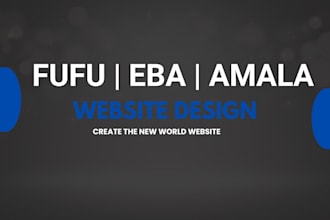design eba, amala, fufu with ewedu website for your business