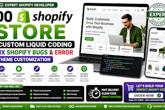 do shopify store custom liquid coding fix shopify bugs error theme customization