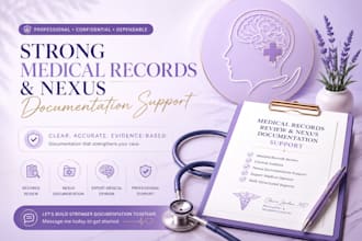 write strong medical records and nexus documentation support
