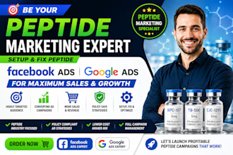 be your peptide marketing expert, setup and fix peptide fb, google ads for sales