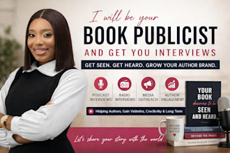be your book publicist and promote your book with interviews and media exposure