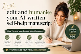 edit and humanise your ai written selfhelp manuscript